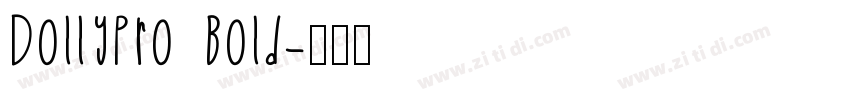 DollyPro Bold字体转换